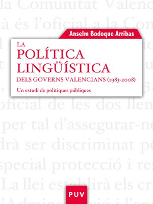 cover image of La política lingüística dels governs valencians (1983-2008)